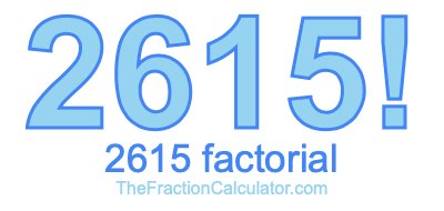 2615 Factorial