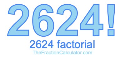Factorial of 2624 2624 Factorial