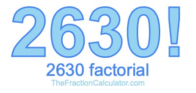 2630 Factorial