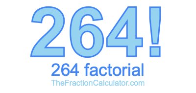 264 Factorial