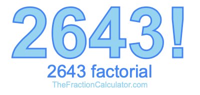 2643 Factorial