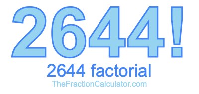2644 Factorial