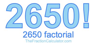 Factorial of 2650 2650 Factorial