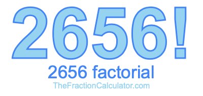 2656 Factorial