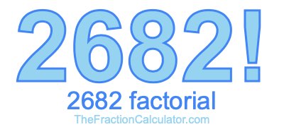 2682 Factorial