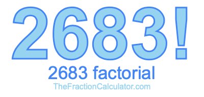 Factorial of 2683 2683 Factorial