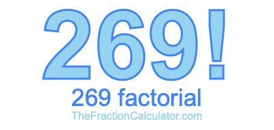 269 Factorial