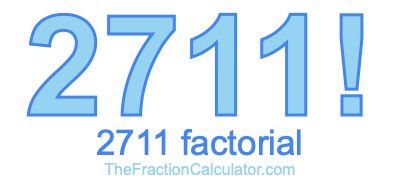 2711 Factorial