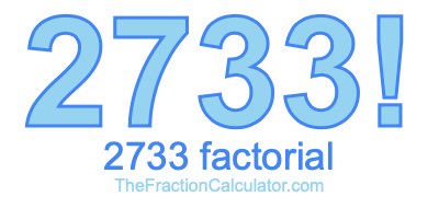 2733 Factorial