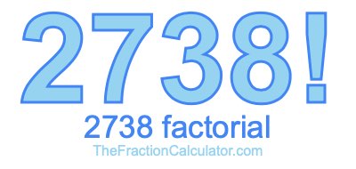 2738 Factorial