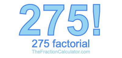 Factorial of 275 275 Factorial