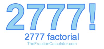 2777 Factorial