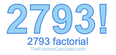 2793 Factorial