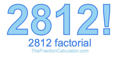 2812 Factorial