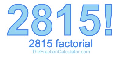 2815 Factorial
