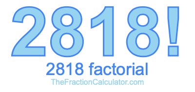 2818 Factorial