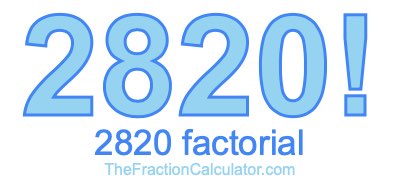 2820 Factorial