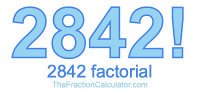 2842 Factorial
