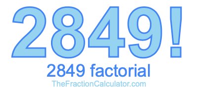 2849 Factorial