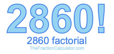 2860 Factorial