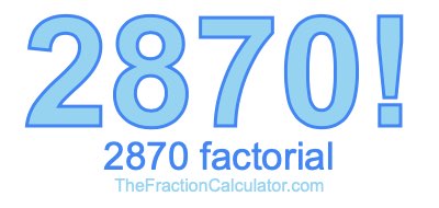 2870 Factorial