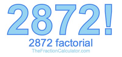 2872 Factorial