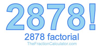 2878 Factorial
