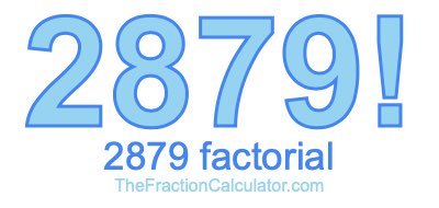 2879 Factorial