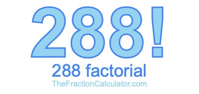 288 Factorial