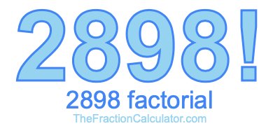 2898 Factorial