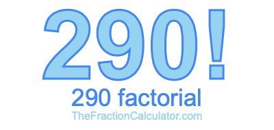290 Factorial
