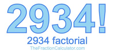2934 Factorial