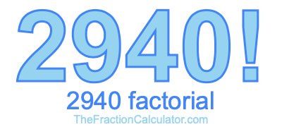 2940 Factorial