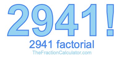 2941 Factorial