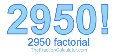 2950 Factorial