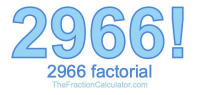 2966 Factorial