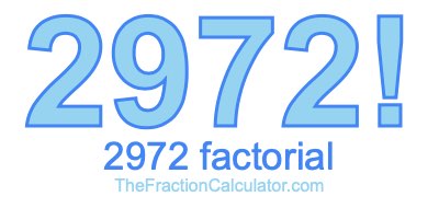 2972 Factorial