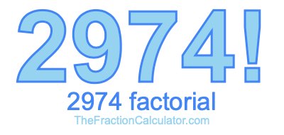 Factorial of 2974 2974 Factorial