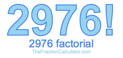 2976 Factorial