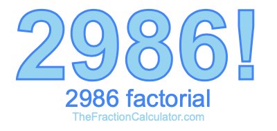 Factorial of 2986 2986 Factorial