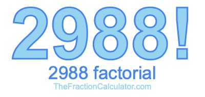 2988 Factorial