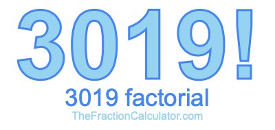 3019 Factorial