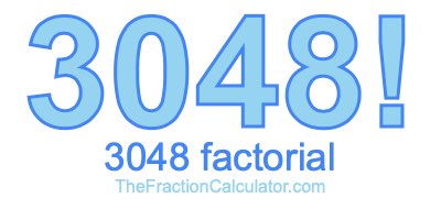 3048 Factorial