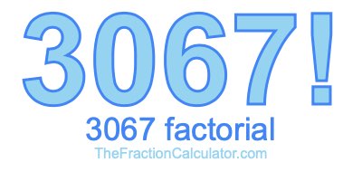 3067 Factorial