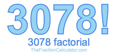 3078 Factorial