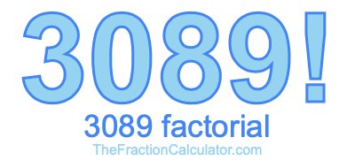 3089 Factorial