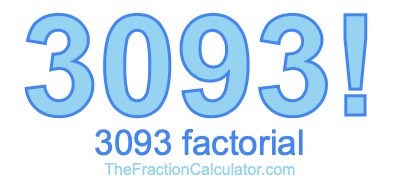 3093 Factorial