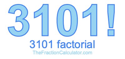 3101 Factorial