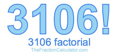 3106 Factorial