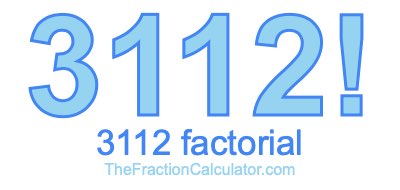 3112 Factorial